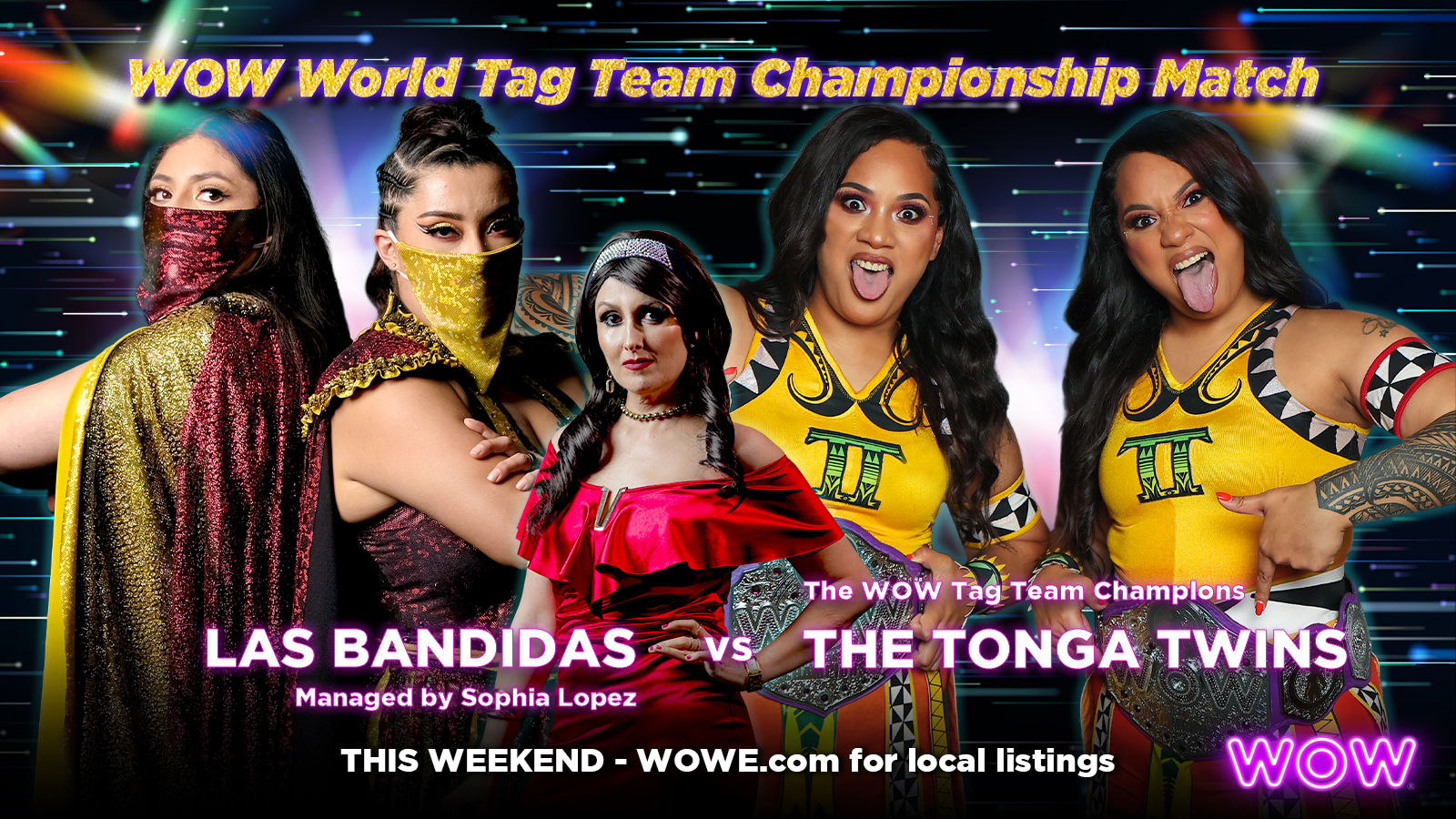Season 2 Episode 2: WOW World Tag Team Championship Match - Las Bandidas, managed by Sophia Lopez, vs The WOW Tag Team Champions, The Tonga Twins